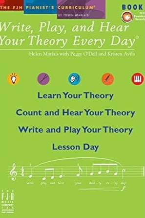 Write, Play, and Hear Your Theory Every Day, Book 1